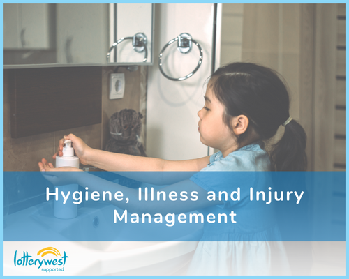 A poster that reads: Hygiene, illness and injury management