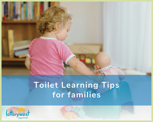 A poster that reads: Toilet learning tips for families