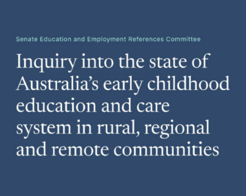 Inquiry into the state of Australia's ECEC System in Rural, Regional and Remote Communities Image